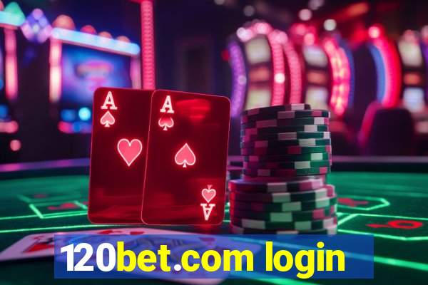 120bet.com login